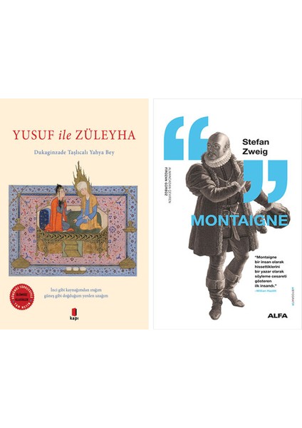 Yusuf ile Züleyha + Montaigne
