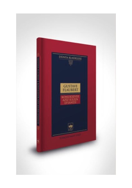 Konuksever Aziz Julien Efsanesi (Ciltli)