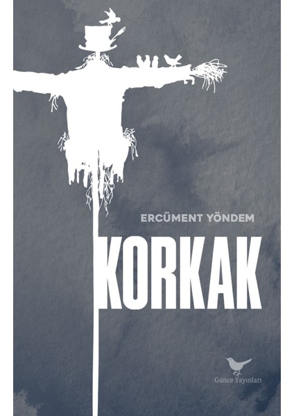 Korkak - Ercüment Yöndem - Günce Yayınları