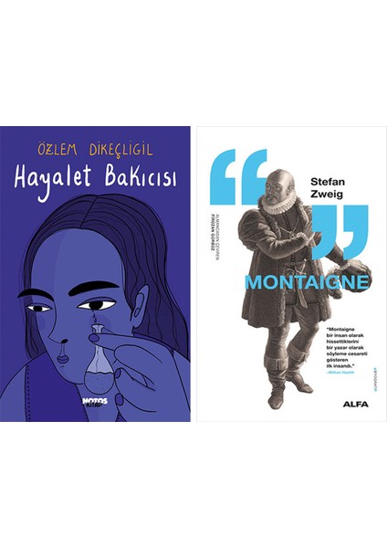 Hayalet Bakıcısı + Montaigne