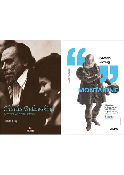 Charles Bukowski’yi Sevmek ve Nefret Etmek + Montaigne