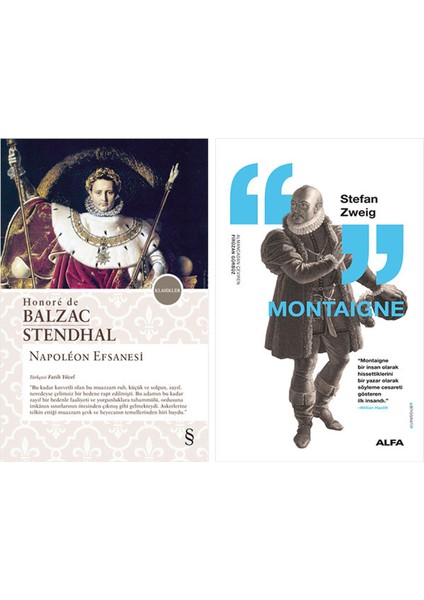 Napoleon Efsanesi + Montaigne