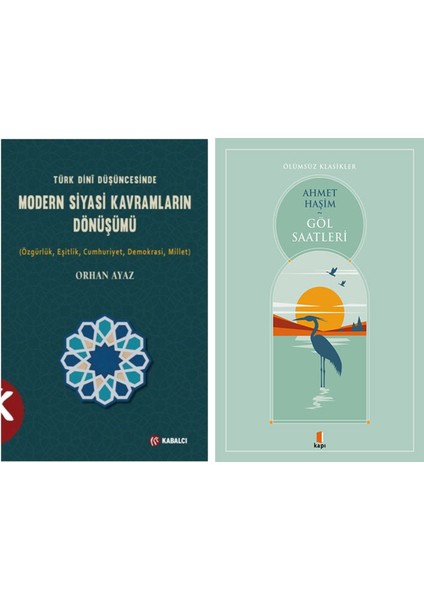 Türk Dini Düşüncesinde Modern Siyasi Kavramların Dönüşümü + Göl Saatleri