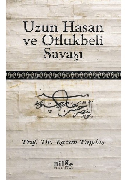 Uzun Hasan ve Otlukbeli Savaşı