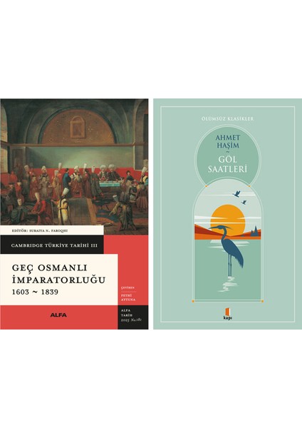 Geç Osmanlı Imparatorluğu 1603 - 1839 + Göl Saatleri