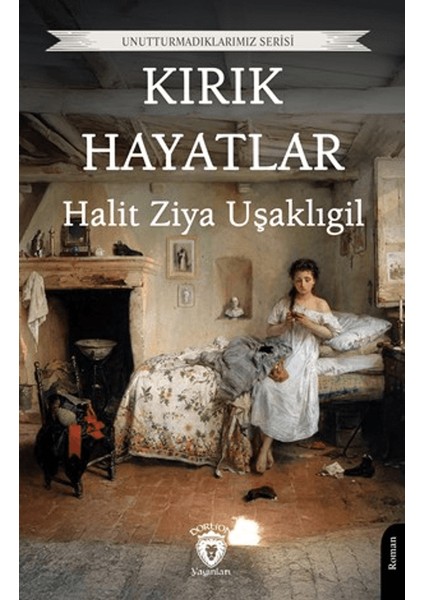 Kırık Hayatlar - Halit Ziya Uşaklıgil