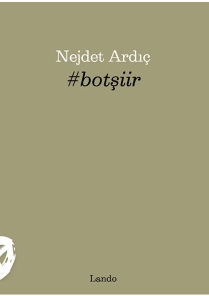 #botşiir - Nejdet Ardıç