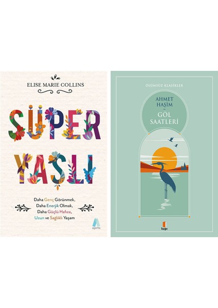 Süper Yaşlı + Göl Saatleri