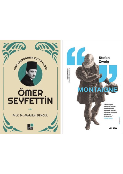 Türk Edebiyatının Kutup Yıldızı Ömer Seyfettin + Montaigne