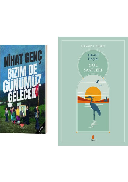 Bizim De Günümüz Gelecek + Göl Saatleri