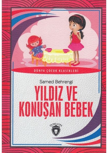 Dünya Çocuk Klasikleri - Yıldız ve Konuşan Bebek