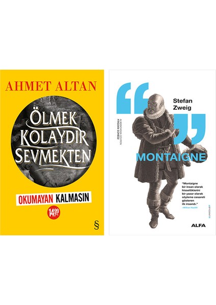 Ölmek Kolaydır Sevmekten (Okumayan Kalmasın) + Montaigne