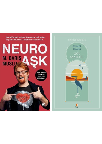 Neuro Aşk + Göl Saatleri