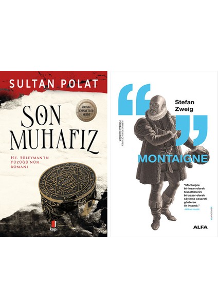 Son Muhafız - Hz. Süleyman’ın Yüzüğü’nün Romanı + Montaigne