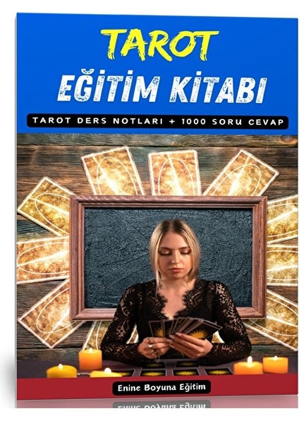 Tarot Eğitim Kitabı (Ders Notları ve 1000 Soru)