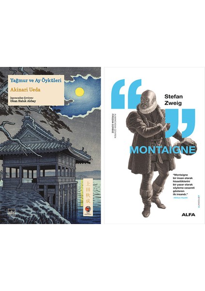 Yağmur ve Ay Öyküleri + Montaigne