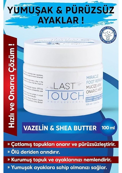 Touch Çatlak Onarıcı Mucize Ayak Bakım Kremi 100 ml Vazelin & Shea Butter ile Yumuşak Pürüzsüz Ayaklar fiyatları