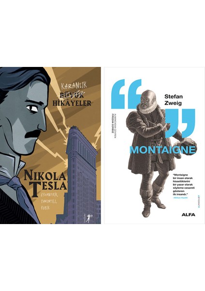 Karanlık Büyük Hikâyeler - Nikola Tesla + Montaigne