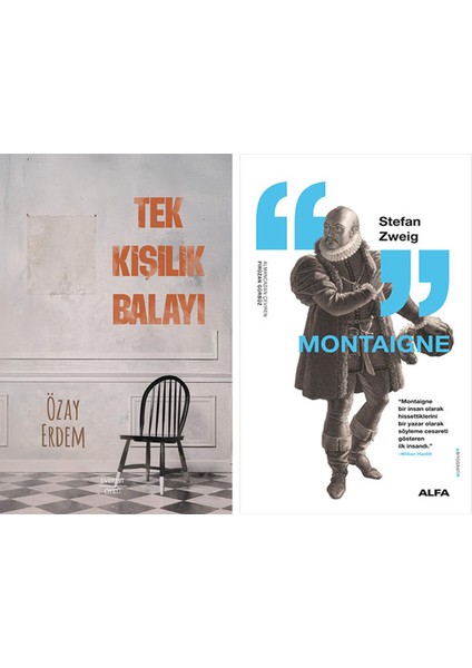 Tek Kişilik Balayı + Montaigne