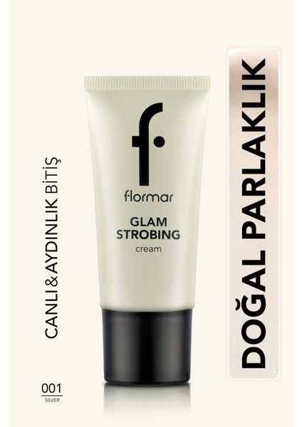 Glam Strobing Işıltılı Görünüm Veren Kremsi Dokulu Makyaj Bazı (001 Silver) 8690604645909