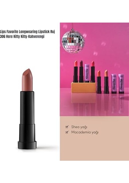 Callista Lips Favorite Longwearing Lipstick Kalıcı Ruj 306 Here Kitty Kitty, Kahverengi modelleri
