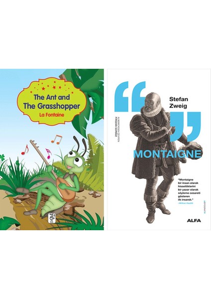 The Ant And The Grasshopper + Montaigne