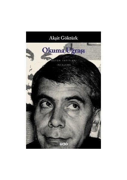 Okuma Uğraşı - Yazın Metninin Kavranışında Okur-Metin-Yazar