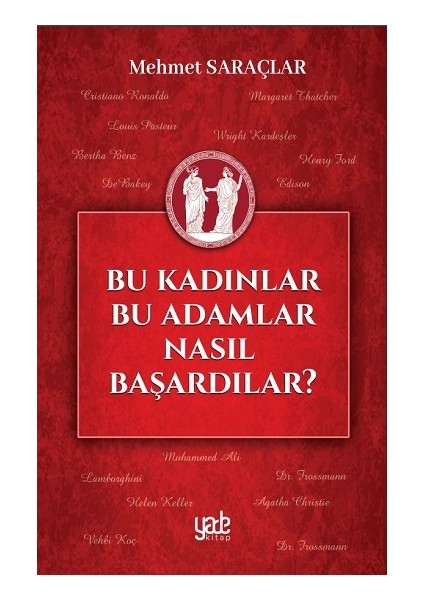 Bu Kadınlar Bu Adamlar Nasıl Başardılar?