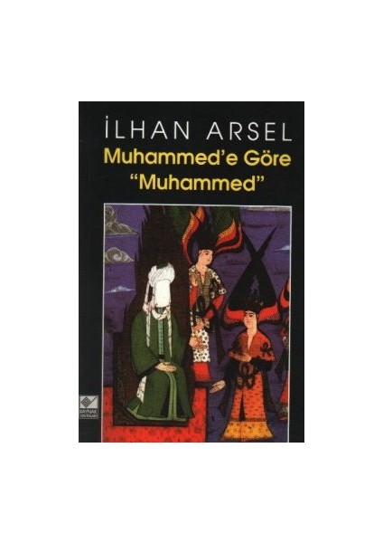 Muhammed’e Göre Muhammed