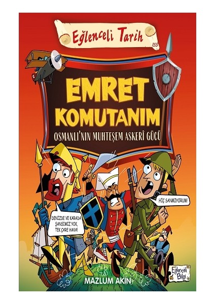 Emret Komutanım - Osmanlı'nın Muhteşem Askeri Gücü