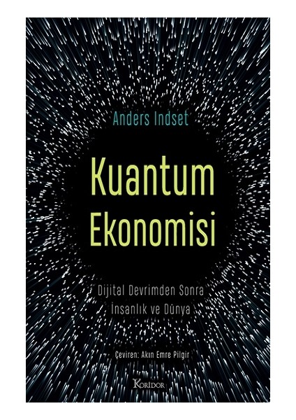 Kuantum Ekonomisi Dijital Devrimden Sonra Insanlık ve Dünya