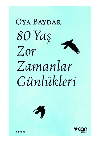 80 Yaş Zor Zamanlar Günlükleri