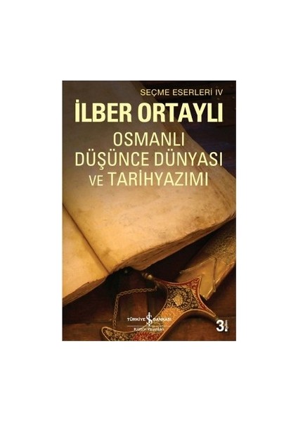 Osmanlı Düşünce Dünyası ve Tarihyazımı