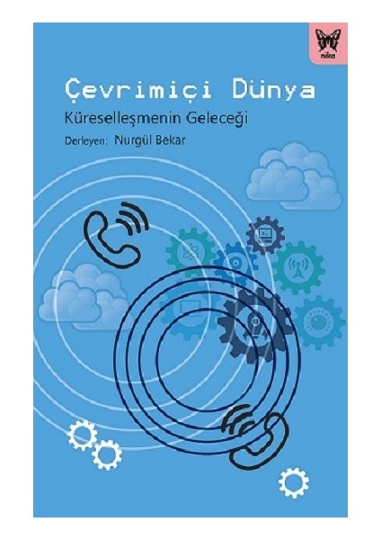 Çevrimiçi Dünya: Küreselleşmenin Geleceği