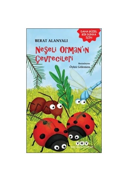 Neşeli Orman'ın Çevrecileri