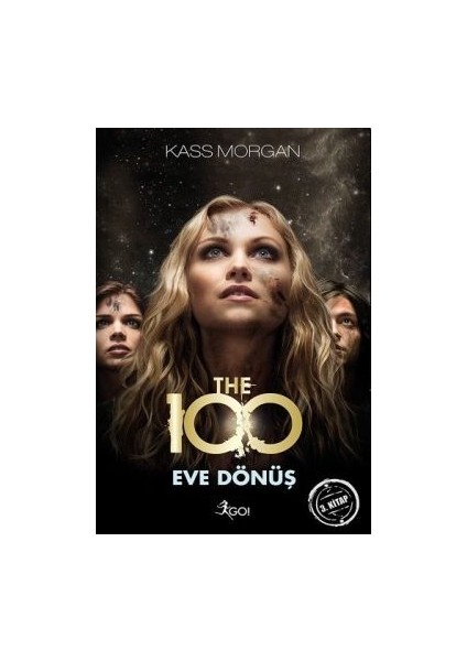 The 100 - Eve Dönüş (3. Kitap)