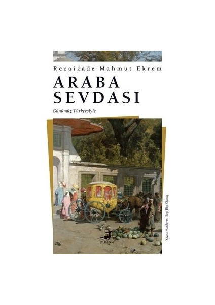 Araba Sevdası - Günümüz Türkçesiyle