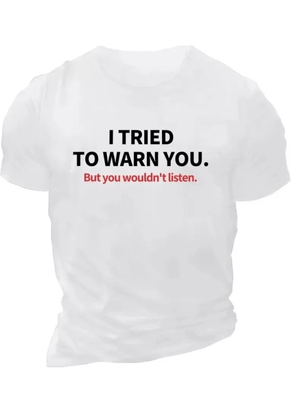 20/1 Penye Compack I Trıed To Warn You. Baskılı Oversize Bisiklet Yaka T-Shirt - Beyaz