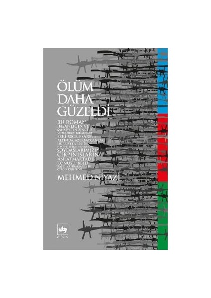 Ölüm Daha Güzeldi