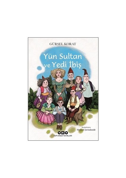 Yün Sultan ve Yedi Ibiş