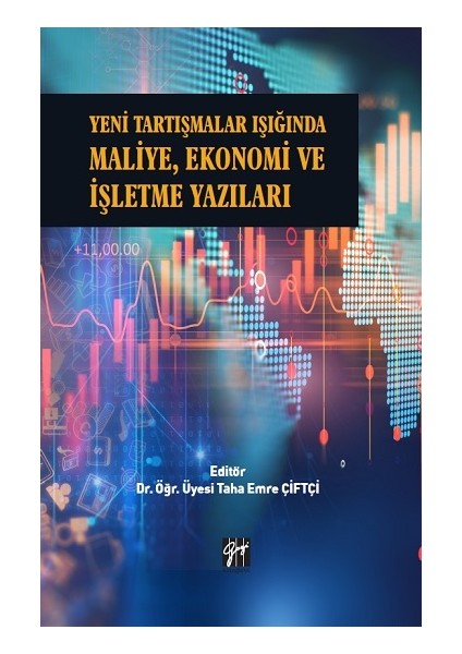 Yeni Tartışmalar Işığında Maliye, Ekonomi ve Işletme Yazıları