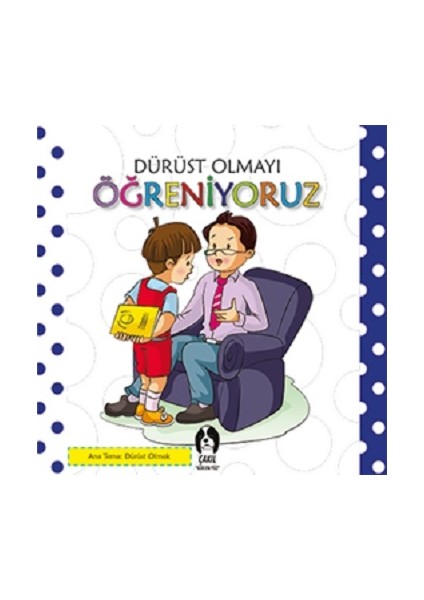 Dürüst Olmayı Öğreniyoruz