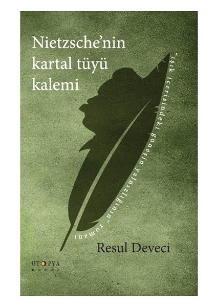 Nietzsche'nin Kartal Tüyü Kalemi