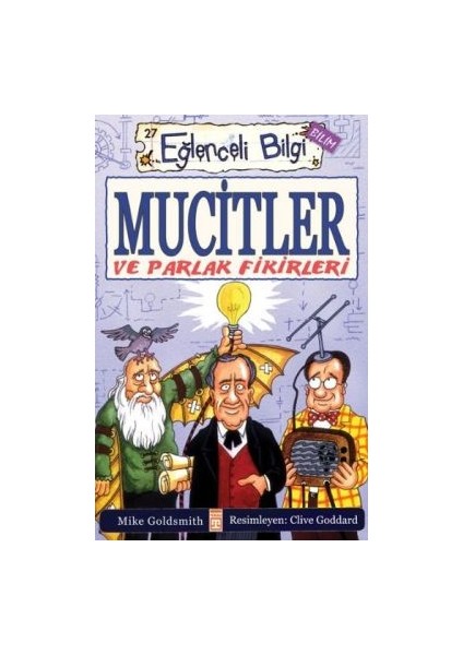 Mucitler ve Parlak Fikirleri - Eğlenceli Bilgi 27