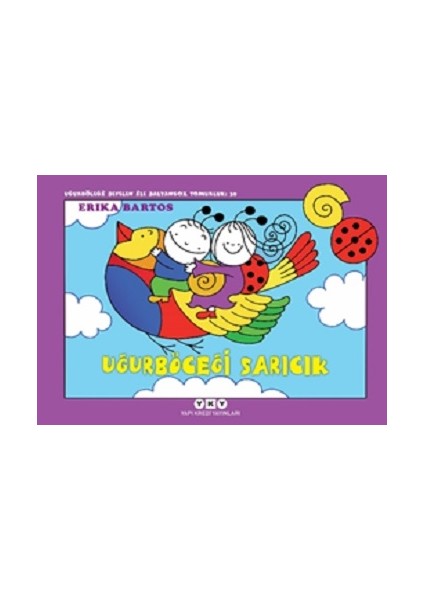 Uğurböceği Sevecen ile Salyangoz Tomurcuk 39: Uğurböceği Sarıcık