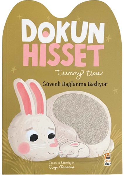Dokun Hisset Tummy Time – Güvenli Bağlanma Başlıyor - Çağrı Odabaşı