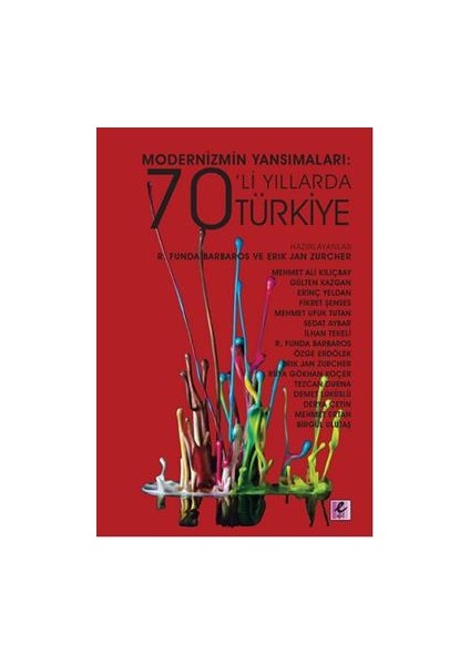 Modernizmin Yansımaları: 70'li Yıllarda Türkiye