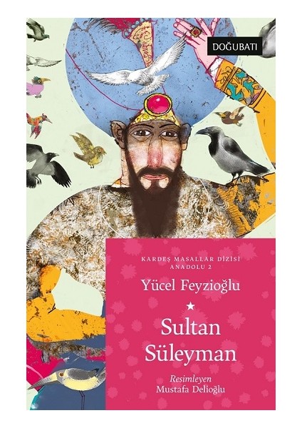 Sultan Süleyman Anadolu Masalları 2