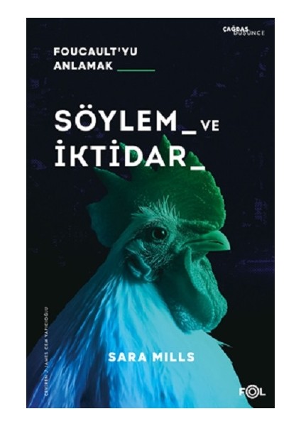 Söylem ve Iktidar –foucault’yu Anlamak