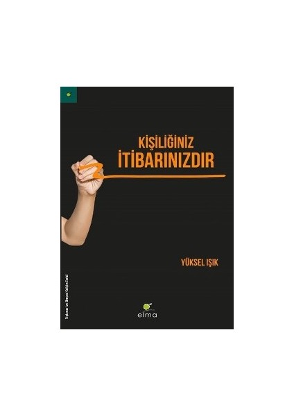 Kişiliğiniz Itibarınızdır